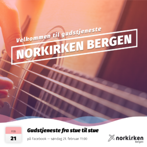 Gudstjeneste i Norkirken Bergen 21. februar 2021