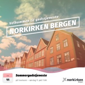 Gudstjeneste i Norkirken Bergen 11. juli 2021